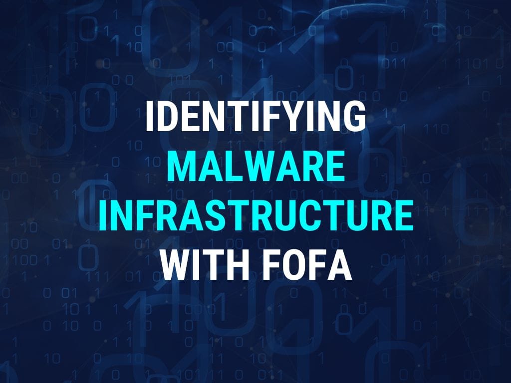 Practical Queries for Identifying Malware Infrastructure With FOFA