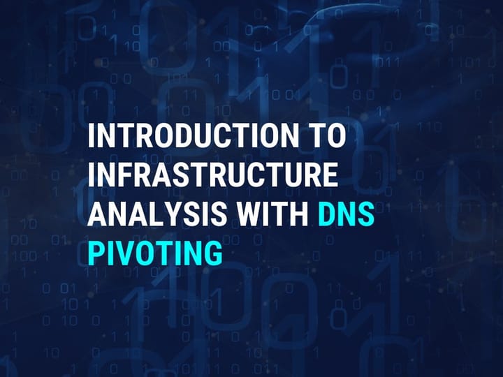 Introduction To Malware Infrastructure Analysis With Passive DNS